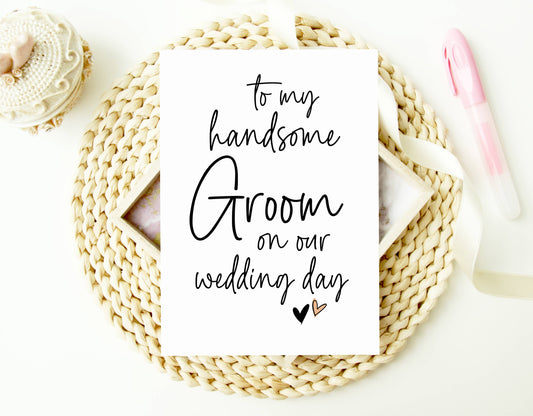 Wedding To My Handsome Groom from Bride on Wedding Day Card